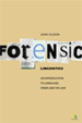 Forensic Linguistics: An Introduction to Language, Crime and the Law